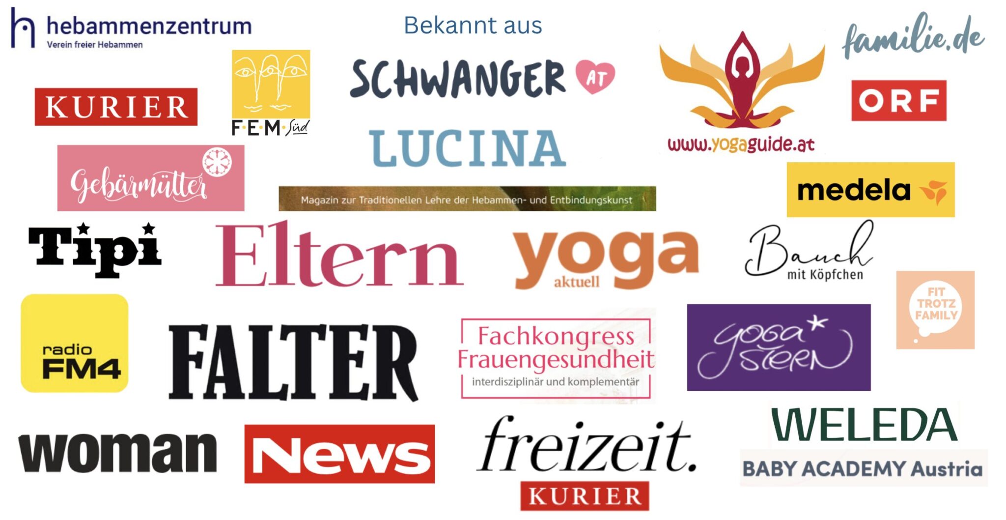 Bekannt aus: Hebammenzentrum, Kurier, FEM, Lucina, ORF, Falter, Woman, News, Radio FM4 und vielen mehr